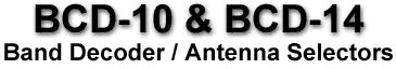 BCD-10 Band Decoder / Antenna Selector